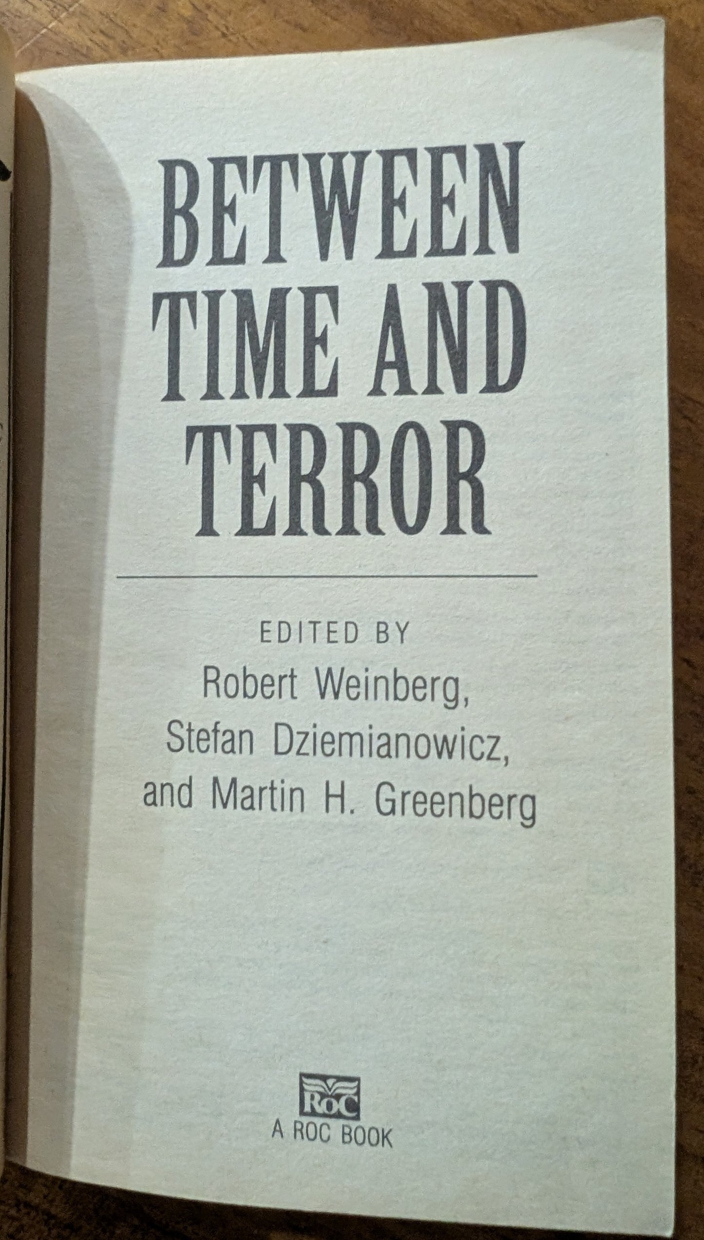 Between Time and Terror edited by Robert Weinberg, Stefan Dziemianowicz, and Martin H. Greenberg