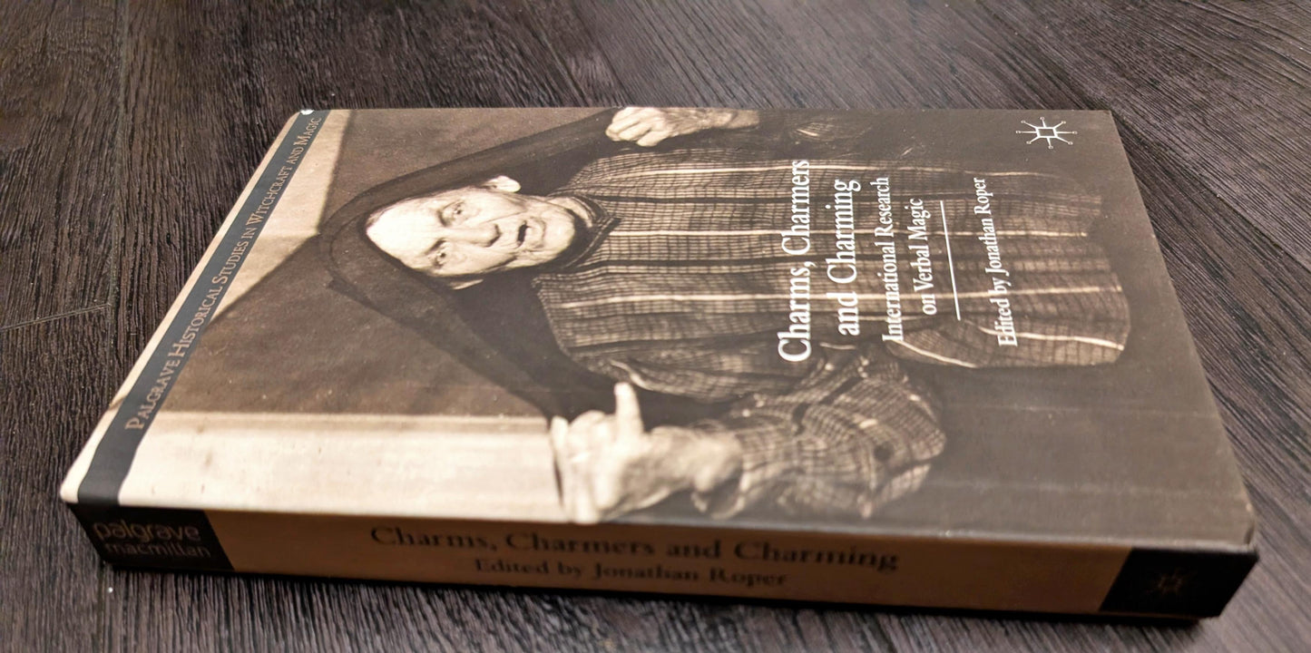 Charms, Charmers and Charming: International Research on Verbal Magic edited by Jonathan Roper