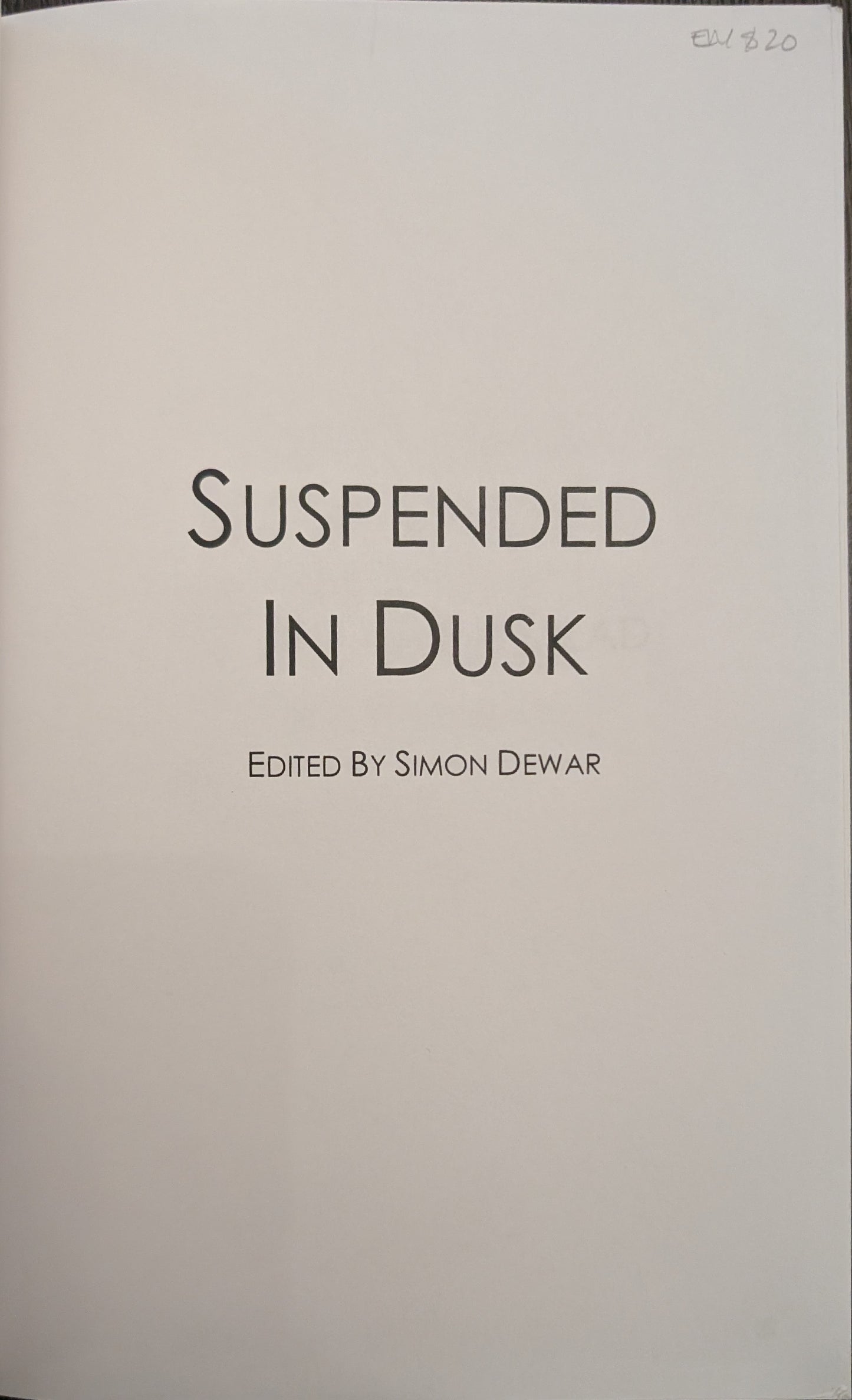 Suspended in Dusk edited by Simon Dewar