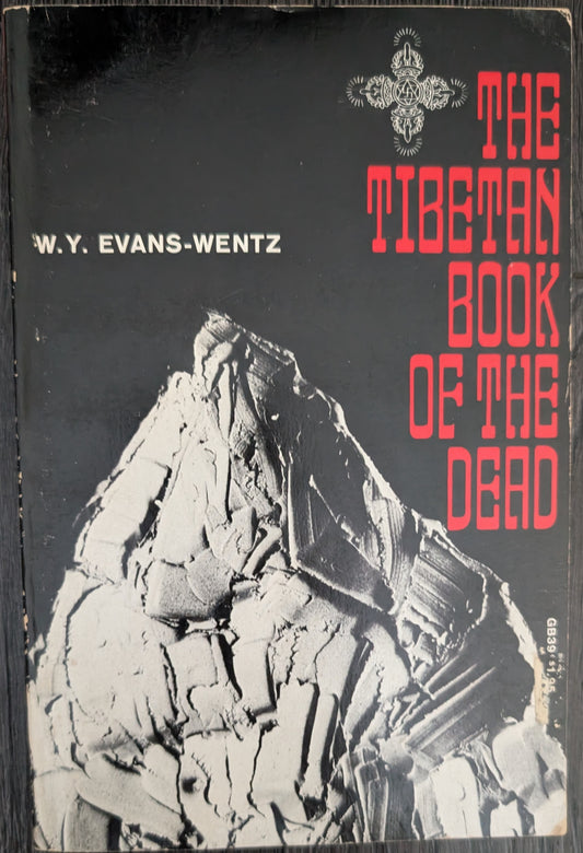 The Tibetan Book of the Dead by W.Y Evans-Wentz