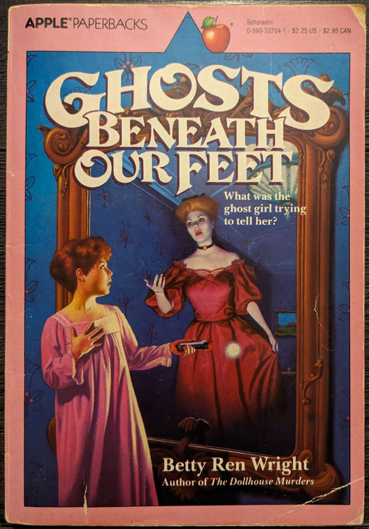 Ghosts Beneath Our Feet by Betty Ren Wright