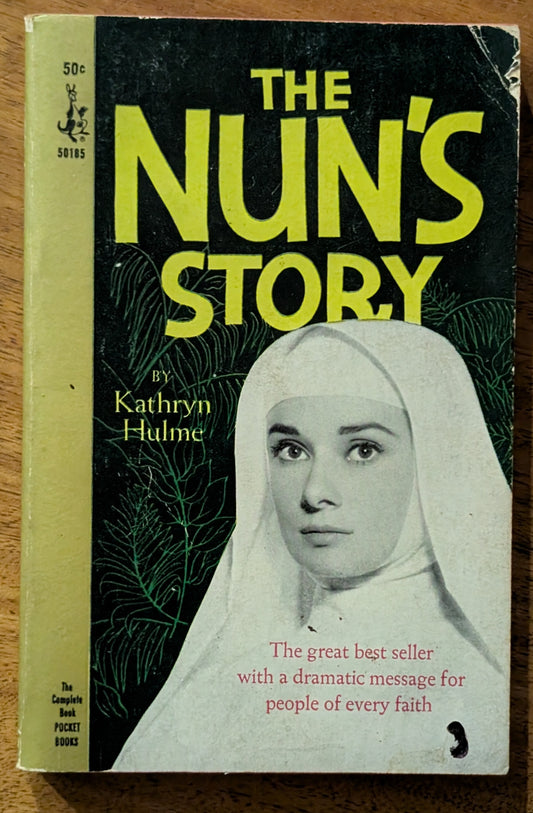 The Nun's Story by Kathryn Hulme