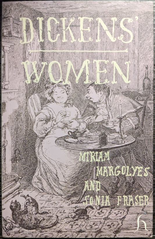 Dickens Women by Miriam Margolyes and Sonia Fraser (Signed)