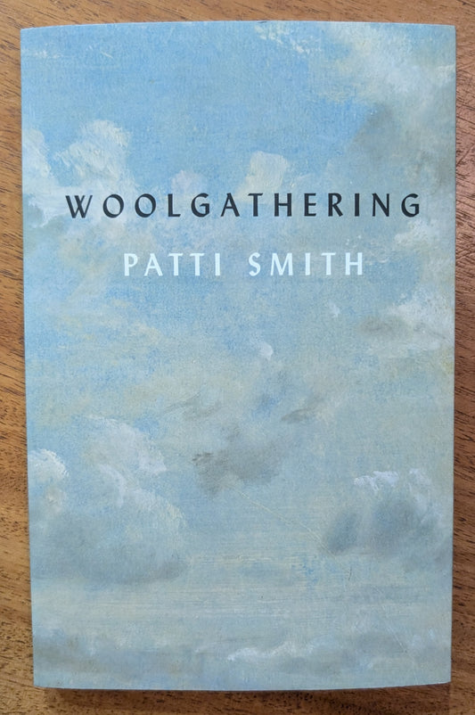 Woolgathering by Patti Smith