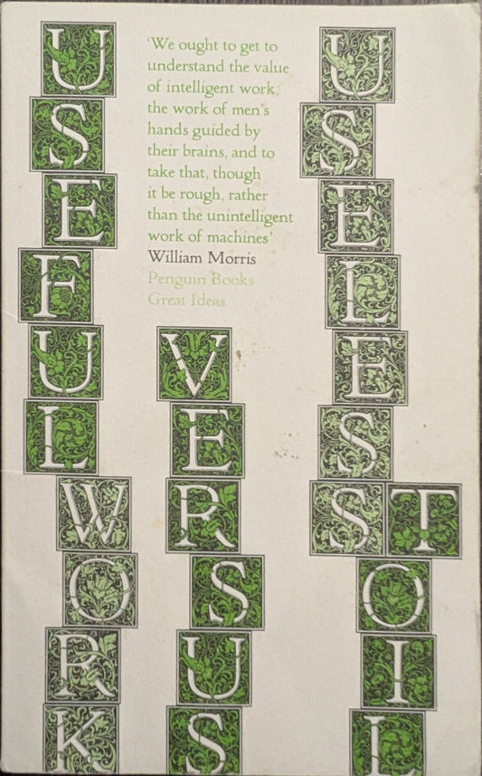 Useful Work v. Useless Toil by William Morris