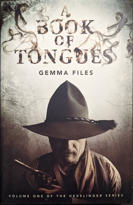 A Book of Tongues by Gemma Files