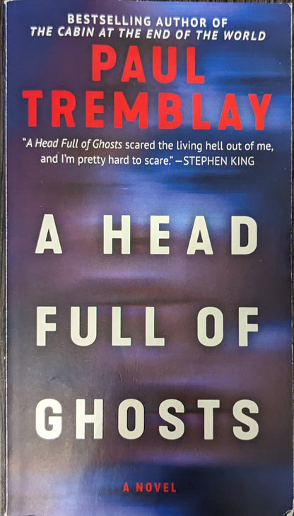 A Head Full of Ghosts by Paul Tremblay