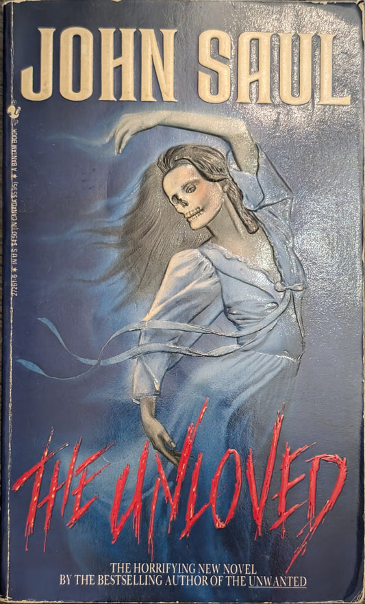 The Unloved by John Saul