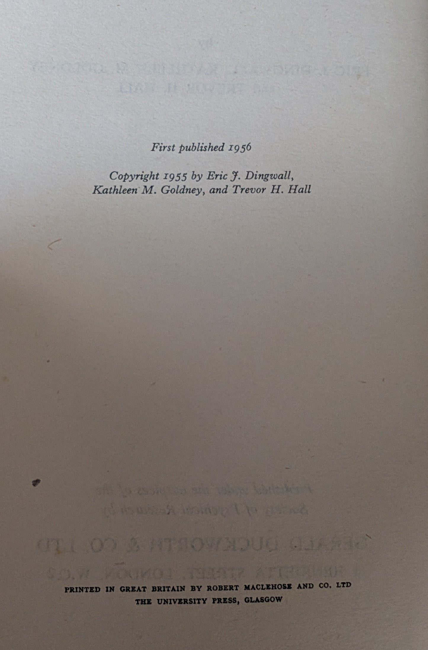 The Haunting of Borley Rectory by Eric J. Dingwall, Kathleen M. Goldney, and Trevor H. Hall