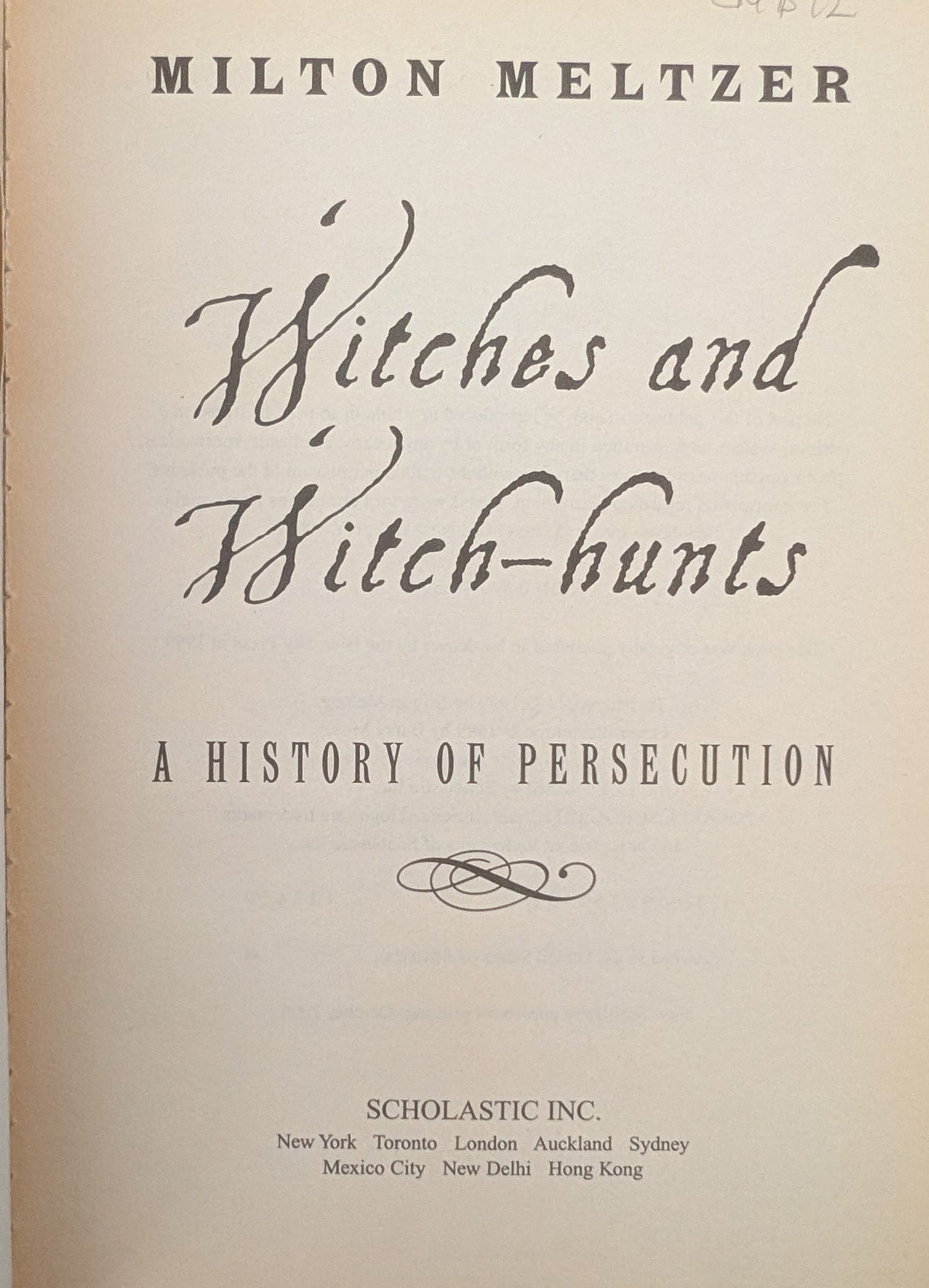 Witches and Witch-hunts: A History of Persecution by Milton Meltzer