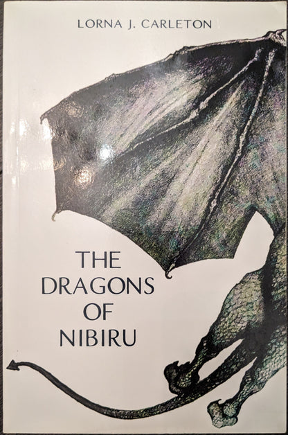 The Dragons of Nibiru by Lorna J. Carleton