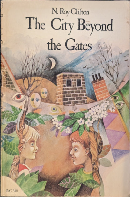 The City Beyond the Gates by N. Roy Clifton