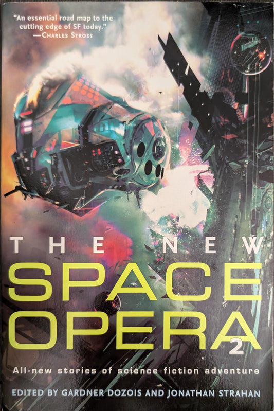 The New Space Opera edited by Gardner Dozois and Jonathan Strahan