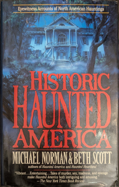 Historic Haunted America by Michael Normal and Beth Scott