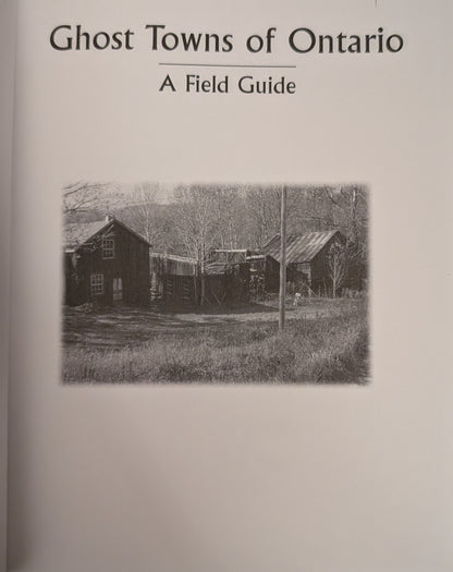 Ghost Towns of Ontario: A Field Guide Volume 1 by Ron Brown