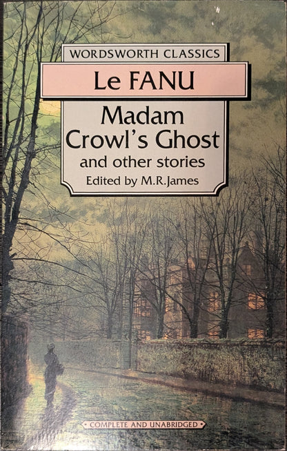 Madam Crowl's Ghost and Other Stories by Sheridan Le Fanu