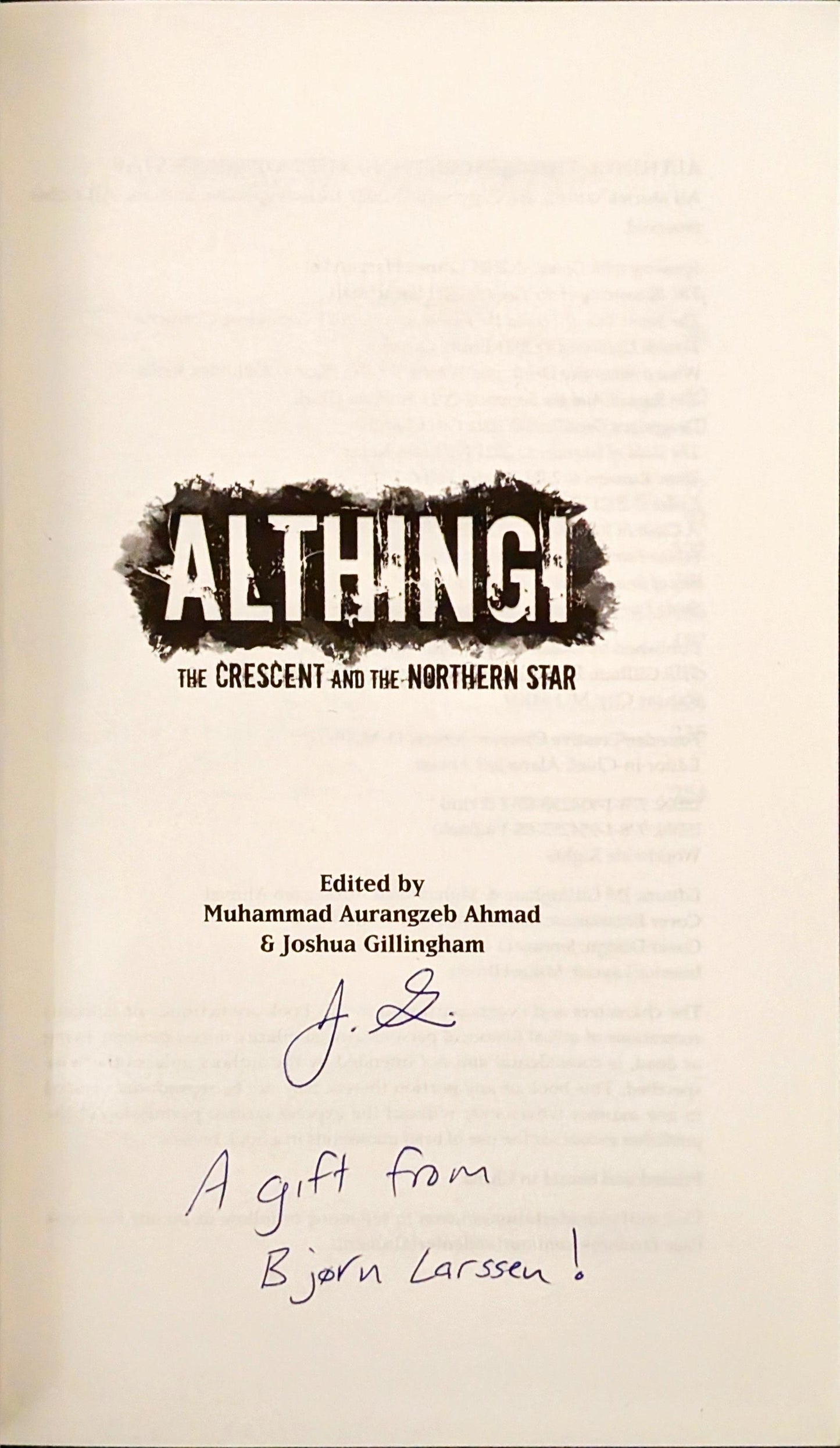 Althingi: the Crescent and the Northern Star edited by Joshua Gillingham and Muhammed Aurangzeb Ahmad (Signed)