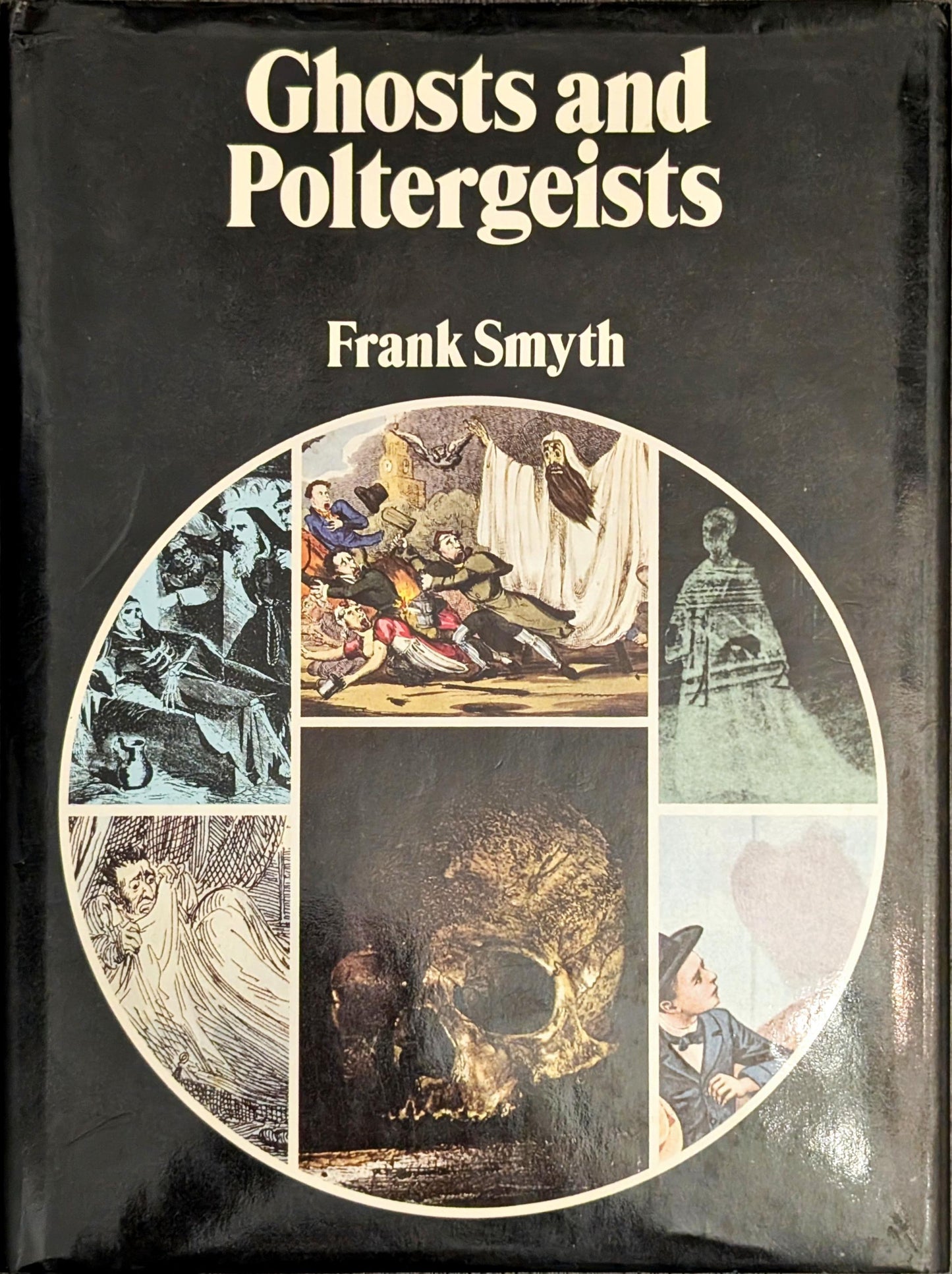 Ghosts and Poltergeists by Frank Smyth