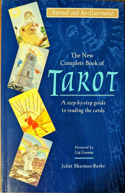 The New Complete Book of Tarot by Juliet Sharman-Burke