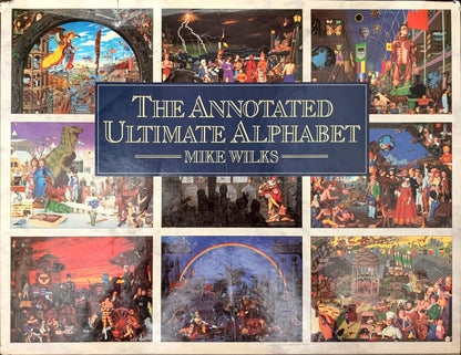 The Annotated Ultimate Alphabet by Mike Wilks