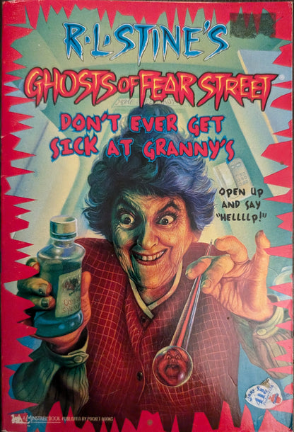 Don't Ever Get Sick at Grandma's by R. L Stine (Ghosts of Fear Street)