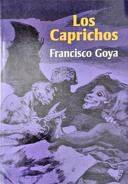 Los Caprichos by Francisco Goya