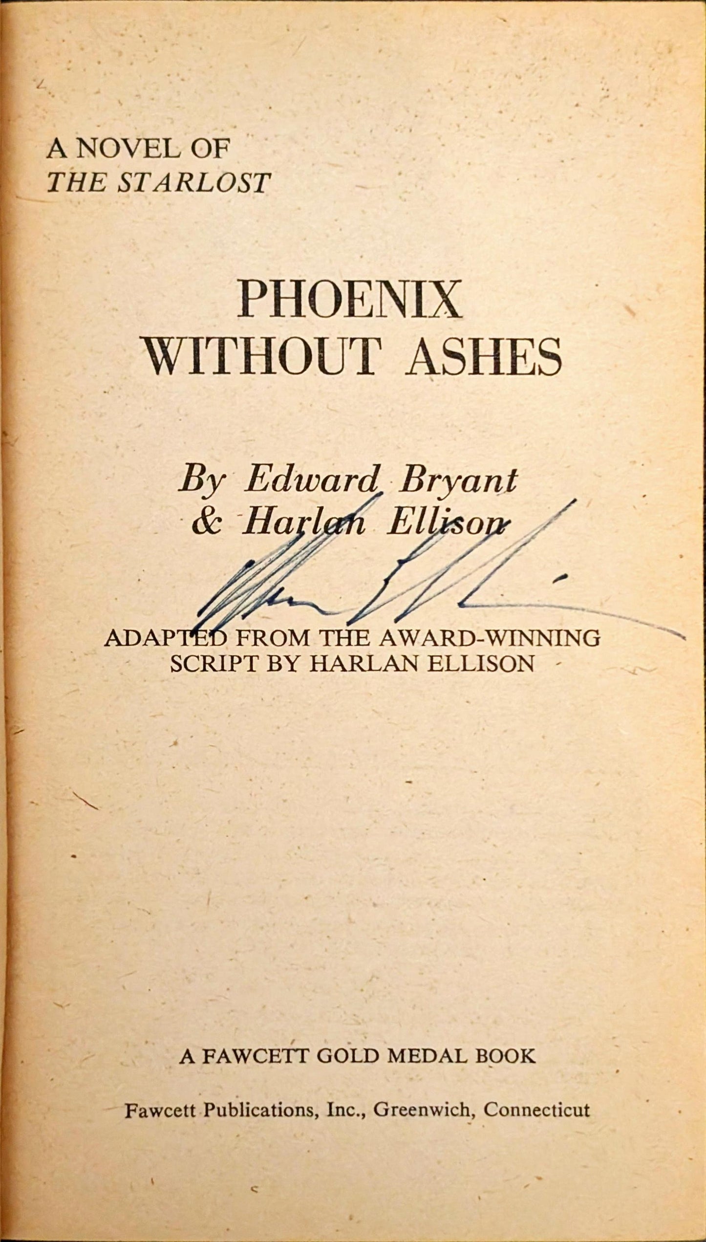 Phoenix Without Ashes by Edward Bryant & Harlan Ellison (Signed by H.E)