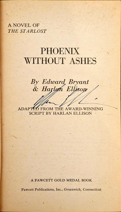 Phoenix Without Ashes by Edward Bryant & Harlan Ellison (Signed by H.E)