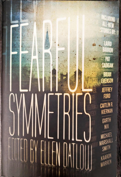 Fearful Symmetries edited by Ellen Datlow