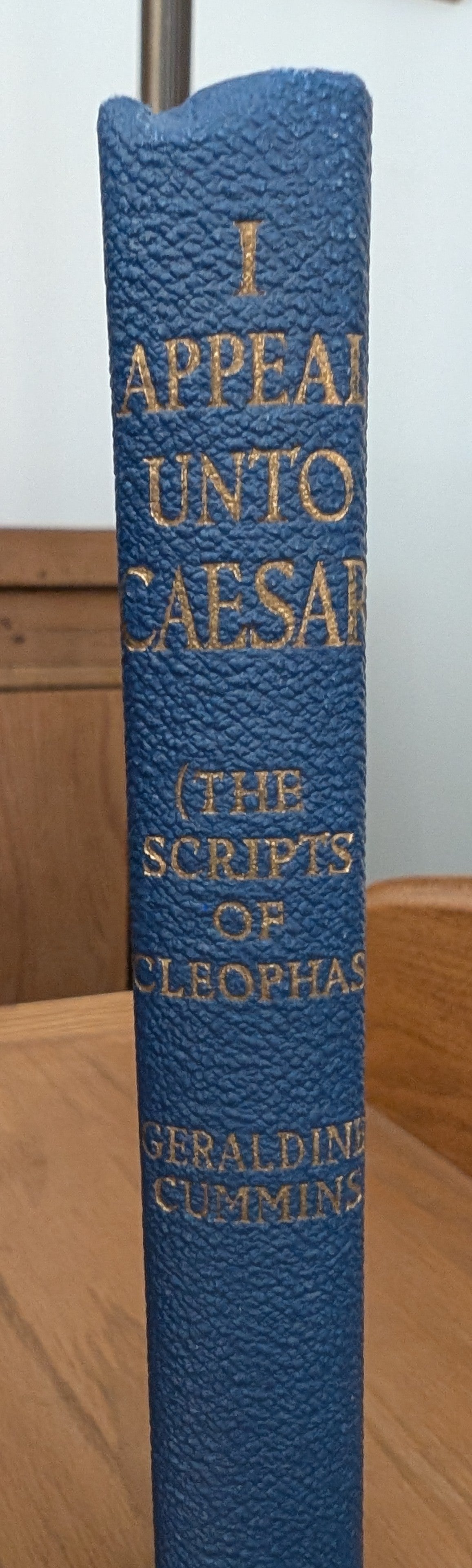 I Appeal Unto Caesar (The Scripts of Cleophas) by Geraldine Cummins