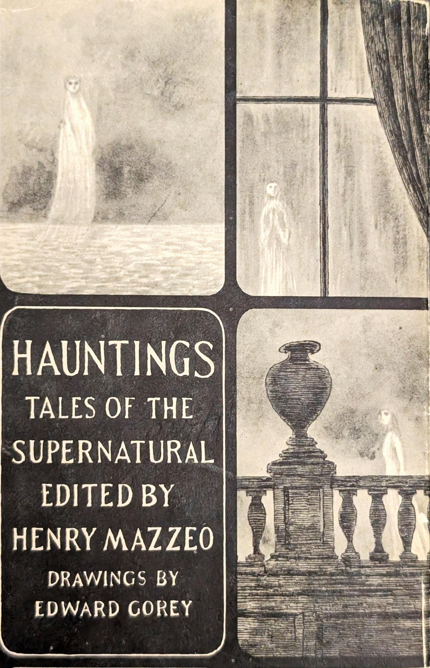 Hauntings: Tales of the Supernatural edited by Henry Mazzeo, illustrations by Edward Gorey