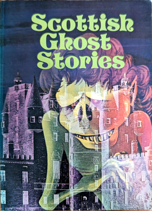 Scottish Ghost Stories by Elliot O'Donnell