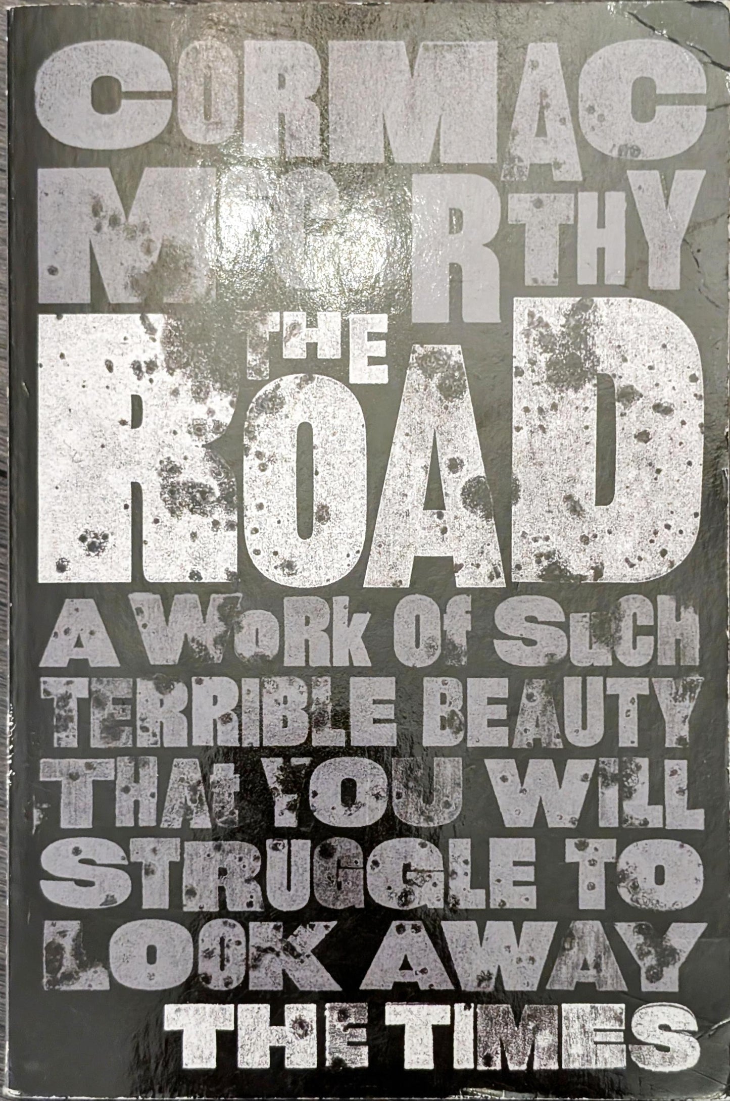 The Road by Cormac McCarthy