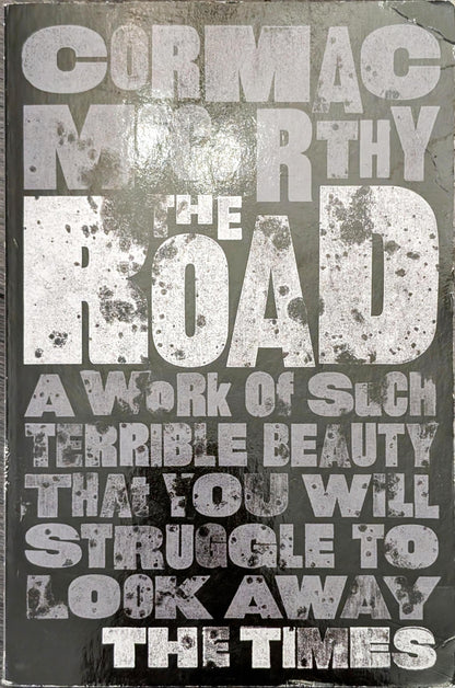 The Road by Cormac McCarthy