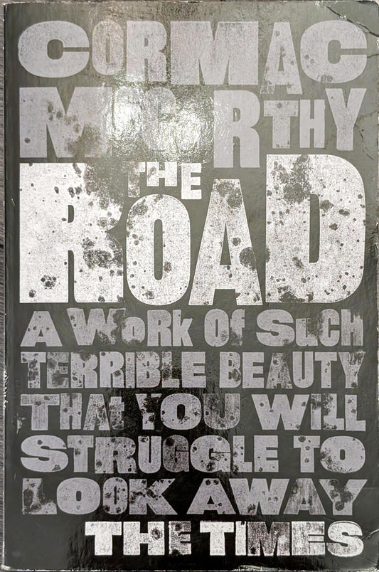 The Road by Cormac McCarthy