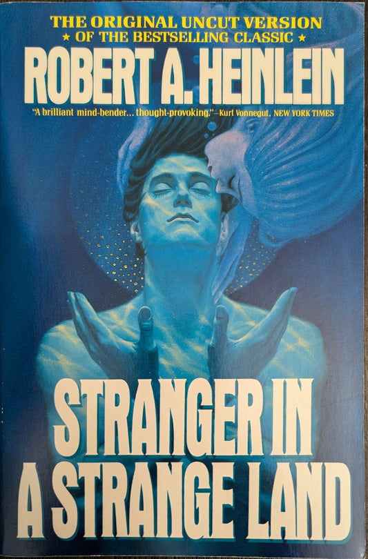 A Stranger in a Strange Land by Robert A. Heinlein