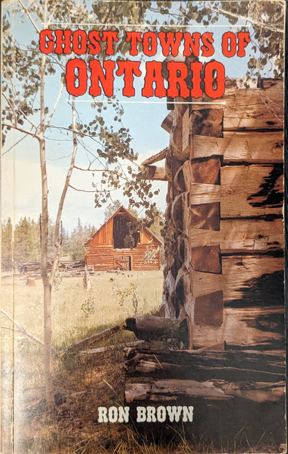 Ghost Towns of Ontario by Ron Brown