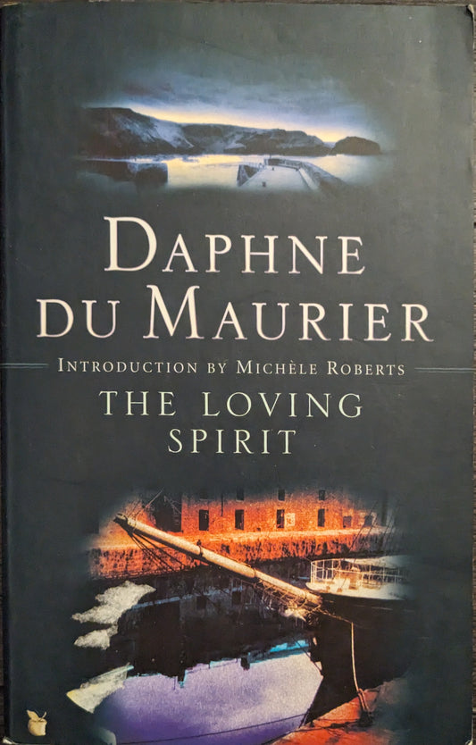 The Loving Spirit by Daphne Du Maurier