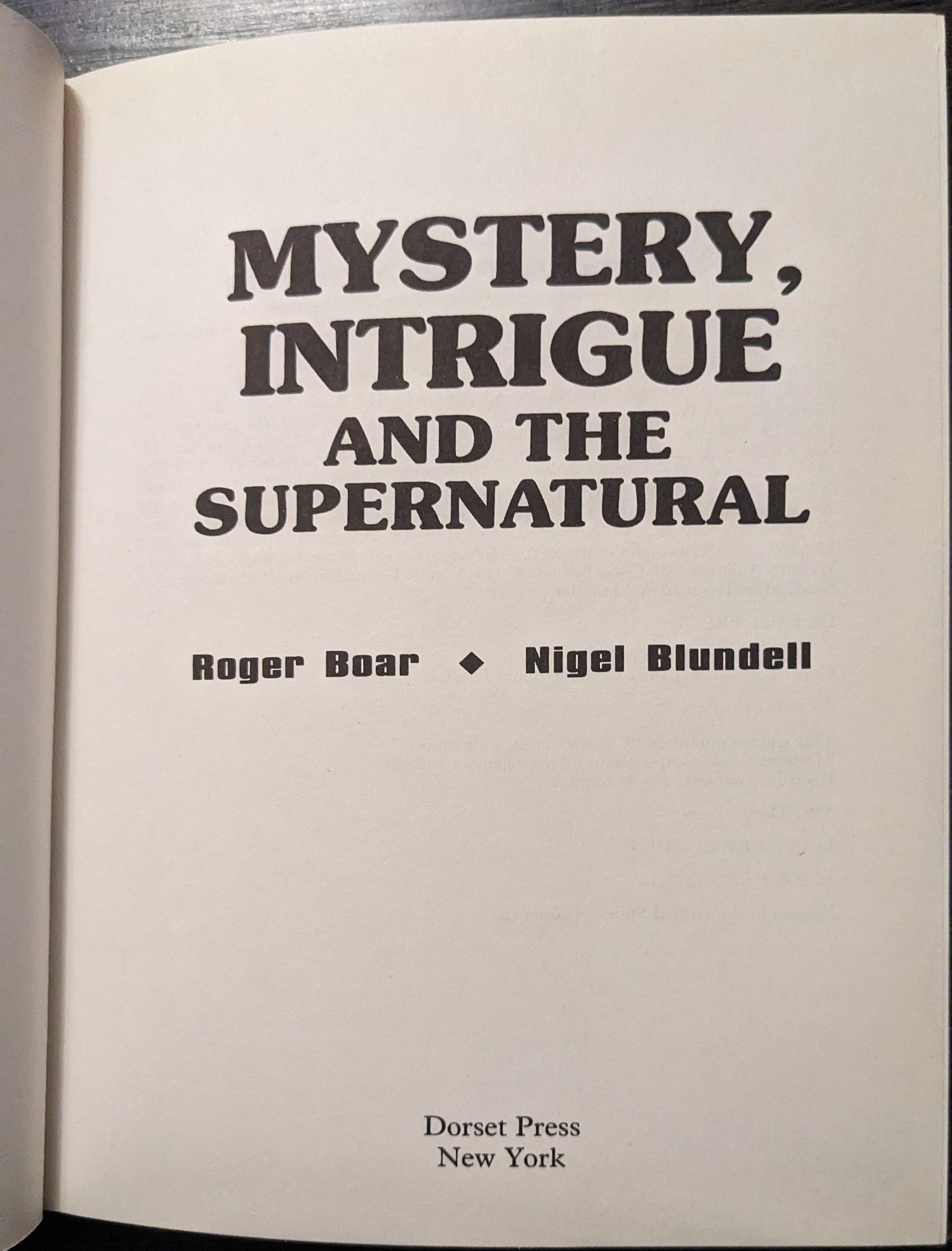 Mystery, Intrigue and the Supernatural by Roger Boar and Nigel Blundell