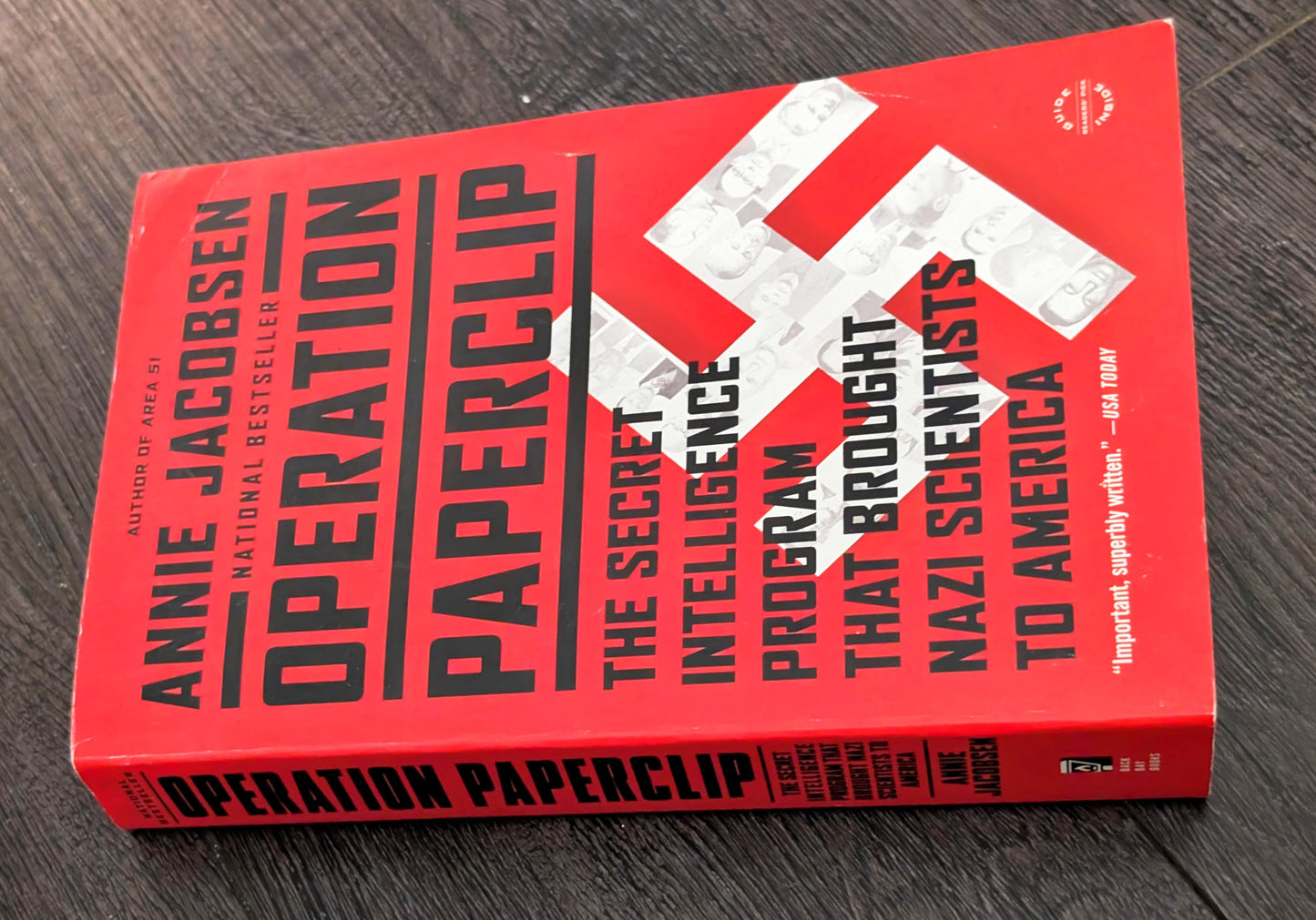 Operation Paperclip: The Secret Intelligence Program That Brought Nazi Scientists to America