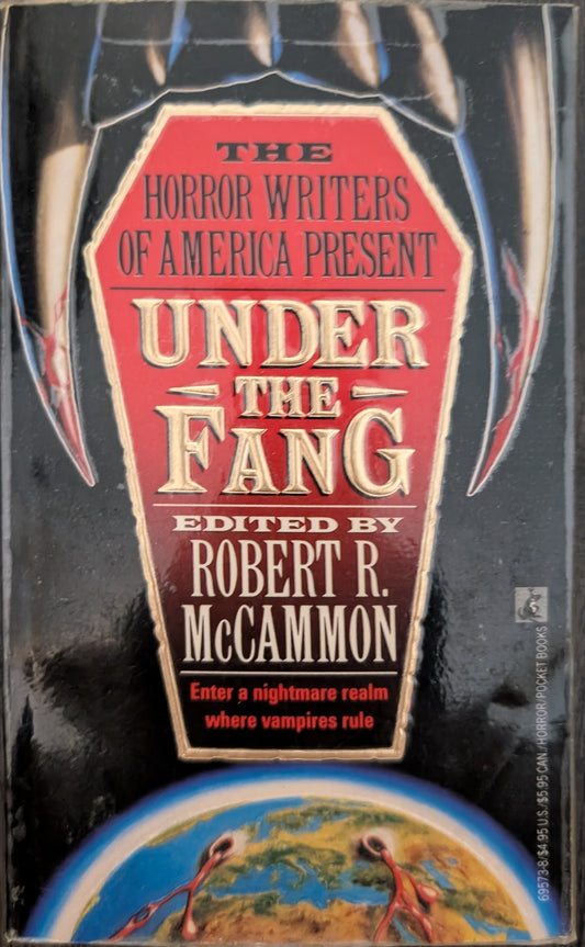 The Horror Writers of American present Under the Fang edited by Robert R. McCammon