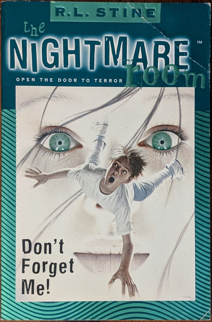 Don't Forget Me (The Nightmare Room #1) by R.L Stine