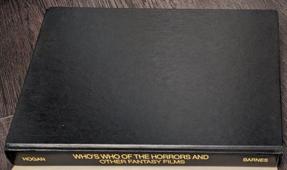 Who's Who Of the Horror and Other Fantasy Films edited by David J. Hogan