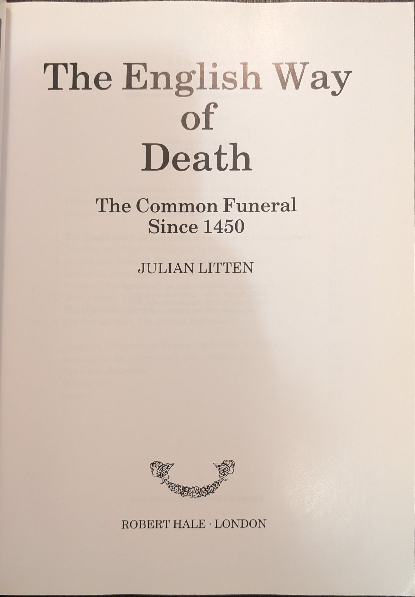 The English Way of Death: The Common Funeral since 1450 by Julian Litten