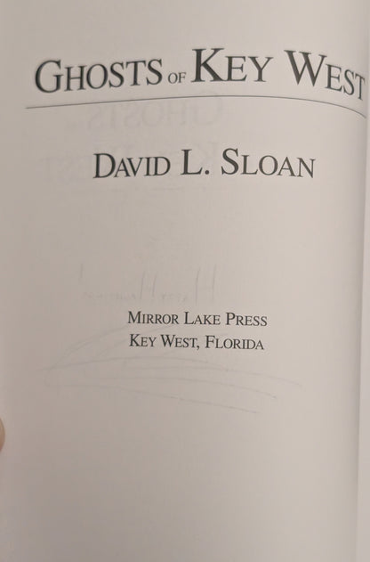 Ghosts of Key West by David L.Sloan (Signed)