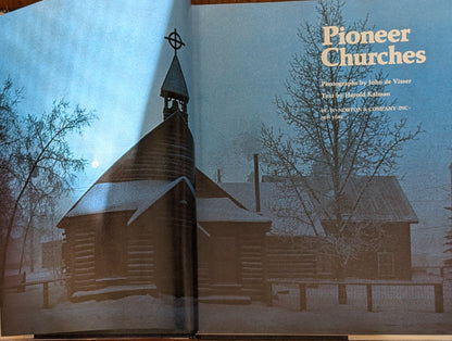 Pioneer Churches, photographs by John De Visser and text by Harold Kalman