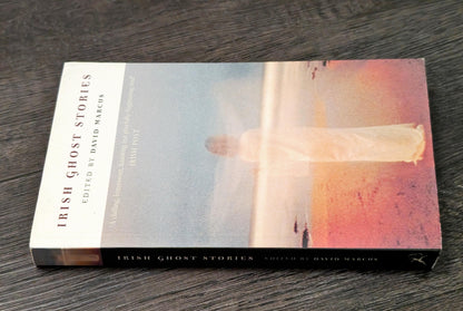 Irish Ghost Stories edited by David Marcus