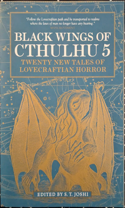 Black Wings of Cthulhu 5: Twenty New Tales of Lovecraftian Horror edited S.T Joshi