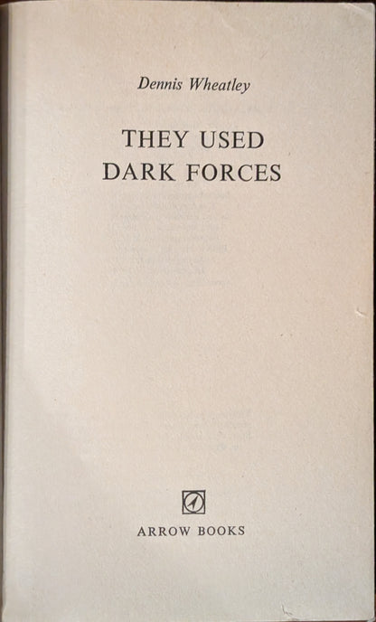 They Used Dark Forces (A Black Magic Story) by Dennis Wheatley
