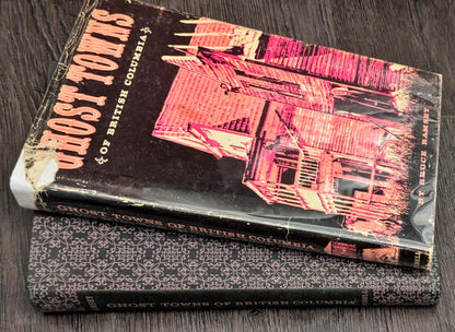 Ghost Towns of British Columbia by Bruce Ramsey